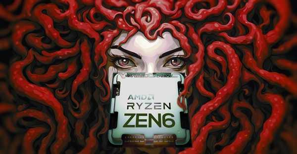 AMD Zen6架构继续飞跃！核显跨越下下代RDNA5