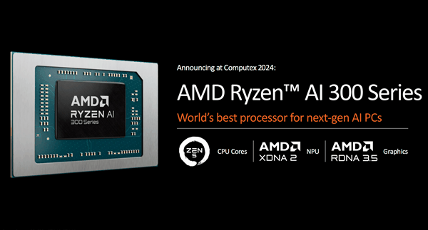 世界最强NPU！AMD锐龙AI 300系列发布：AI PC焕然一新