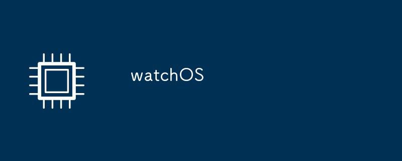 watchos